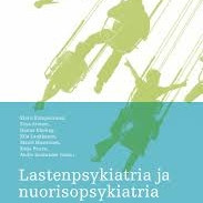 Lasten- ja nuoriso­psykiatriasta ­ajantasaisesti