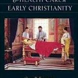 Ensimmäisten kristillisten vuosisatojen sairaanhoito