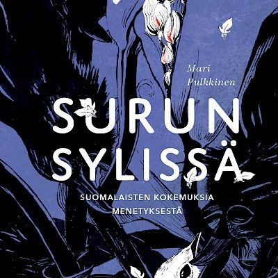 Surusta ei  voi selvitä  – surussa kyllä