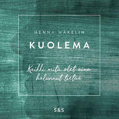Kuolema koskettaa jokaista