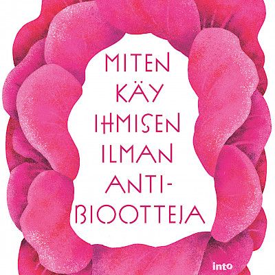 Ajasta  antibioottien­ jälkeen