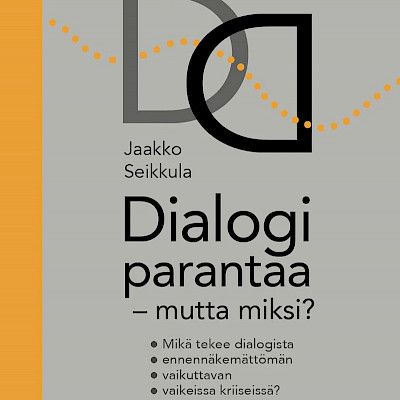 Dialogi parantaa – mutta miksi?